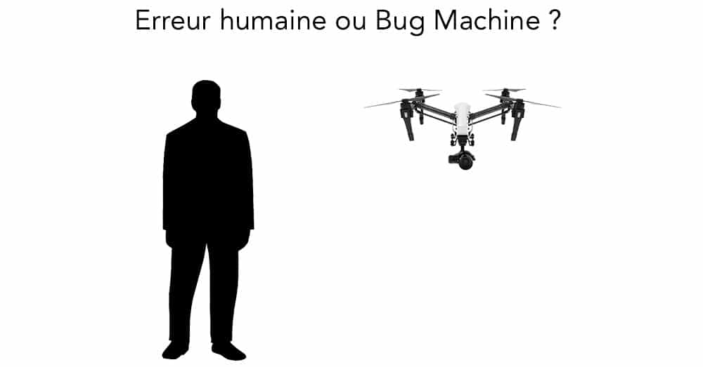 erreur humaine ou bug machine