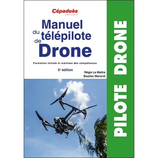 manuel du telepilote de drone 5e edition 1